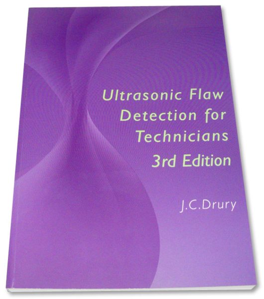 Ultrasonic Flaw Detection for Technicians by J.C.Drury